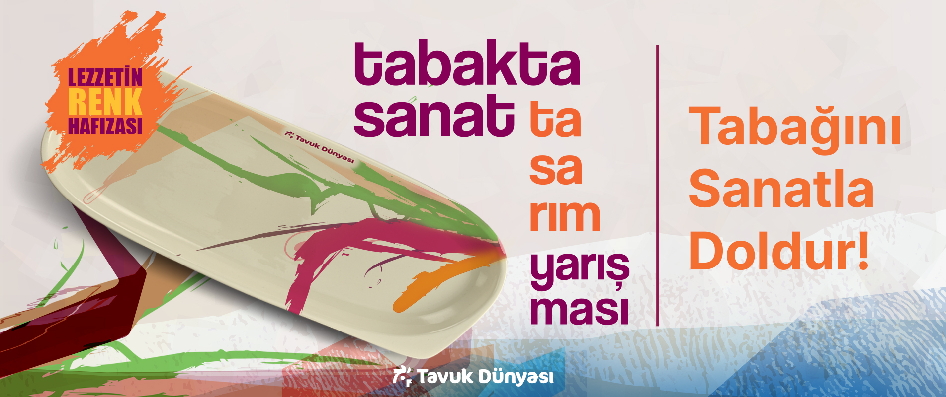 Tavuk Dünyası’nın Tabakta Sanat Tasarım Yarışması İkinci Yılında “Lezzetin Renk Hafızası” Temasıyla Başlıyor 