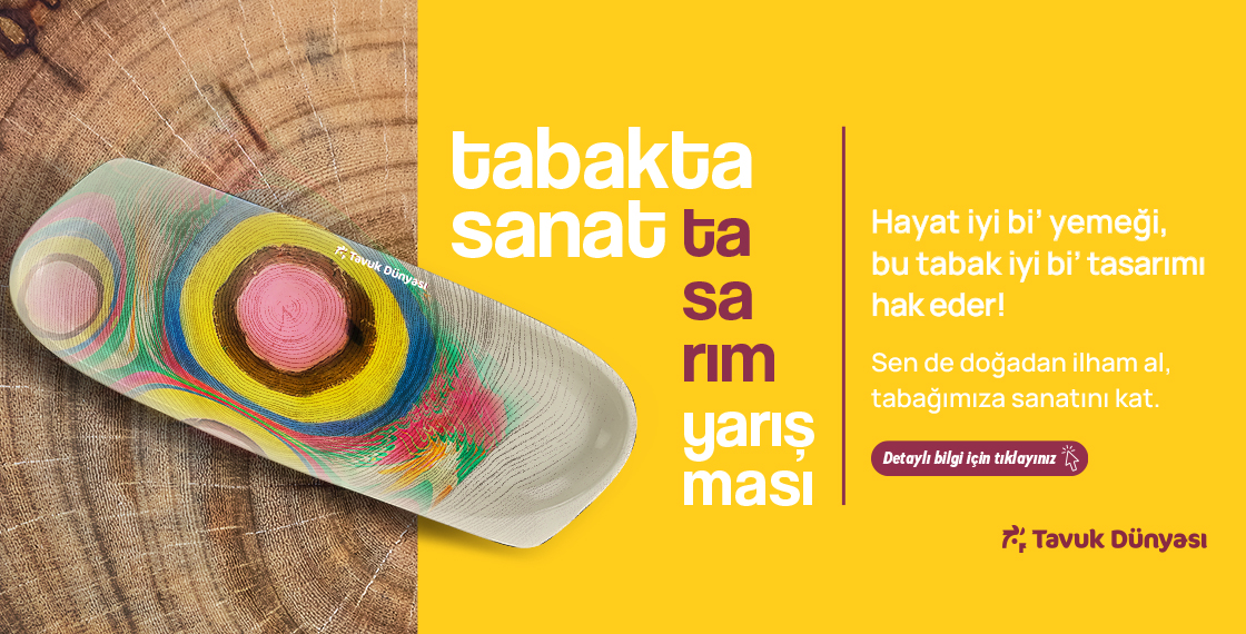 Tavuk Dünyası’nın İkonik Tabağı Sanatla Buluşuyor; ‘Tabakta Sanat Tasarım Yarışması’ Başlıyor!