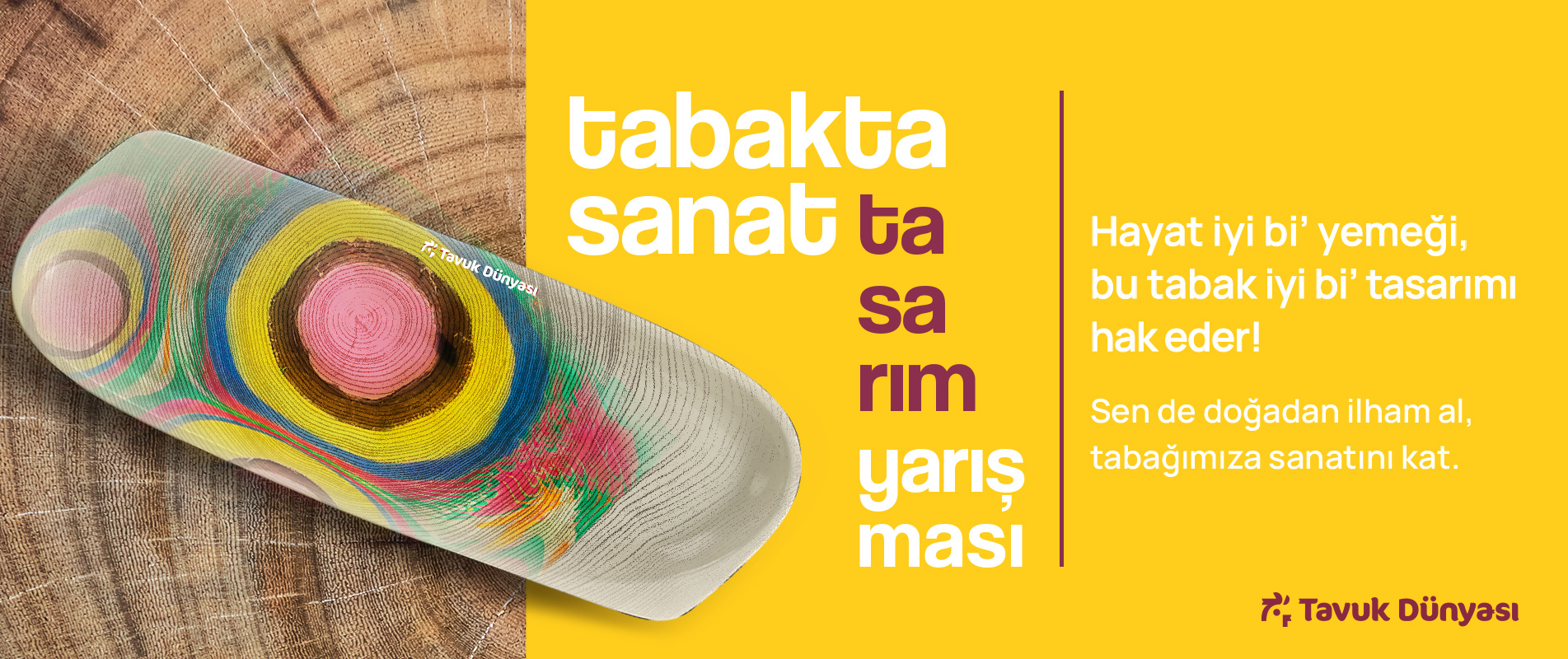 Tavuk Dünyası’nın İkonik Tabağı Sanatla Buluşuyor; ‘Tabakta Sanat Tasarım Yarışması’ Başlıyor!