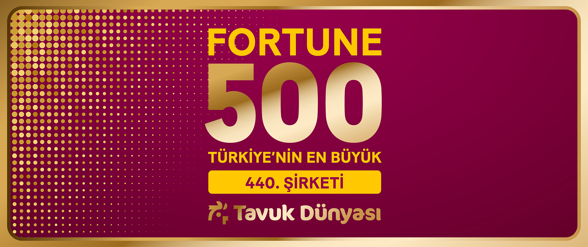 Tavuk Dünyası, Fortune 500 Türkiye Listesinde Yerini Aldı!