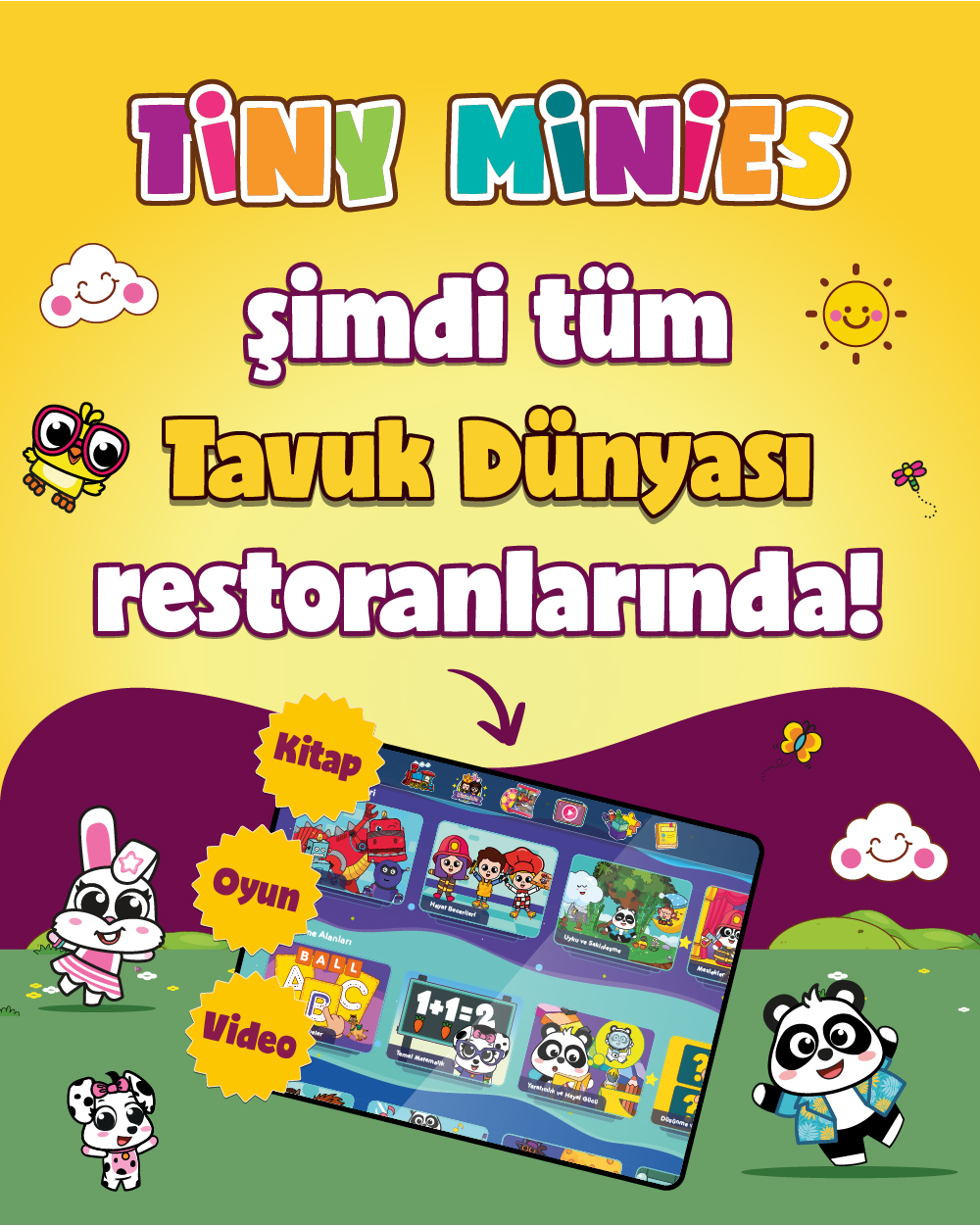 Tiny Minies şimdi tüm Tavuk Dünyası restoranlarında!