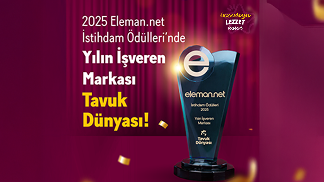 Tavuk Dünyası, 2025 Eleman.net İstihdam Ödülleri'nde Yılın İşveren Markası seçildi!