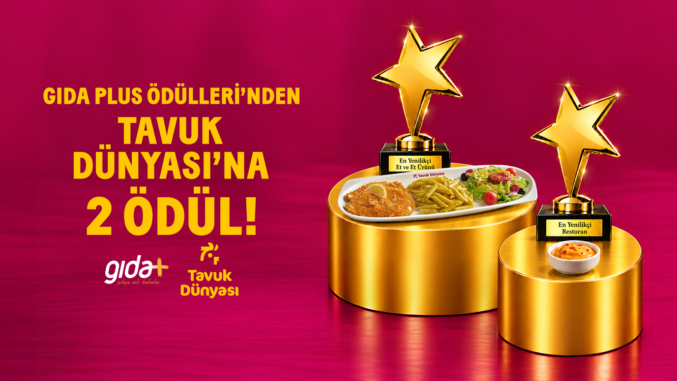 Tavuk Dünyası’na Gıda Plus İnovasyon Ödülleri’nden İki Ödül! 